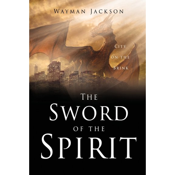 Sword of the Spirit The Sword of the Spirit: City on the Brink, Book 1, (Paperback)