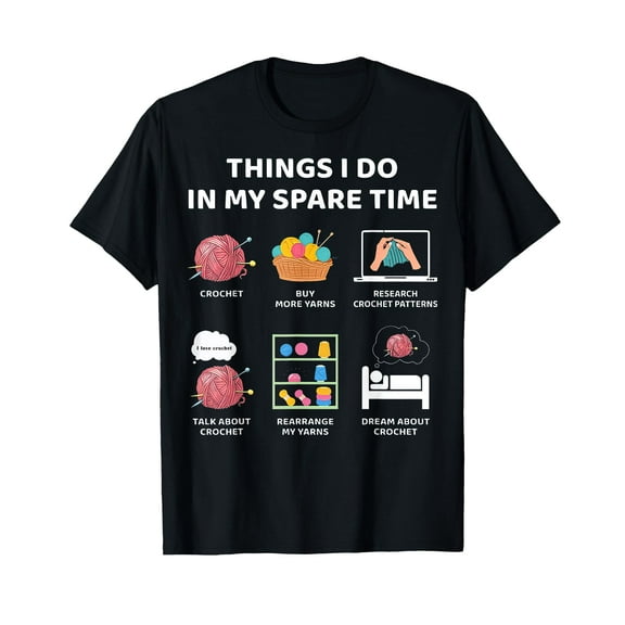 Things I Do In My Spare Time Crochet T-Shirt
