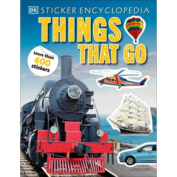 Sticker Encyclopedia Things That Go: More Than 600 Stickers (Paperback)