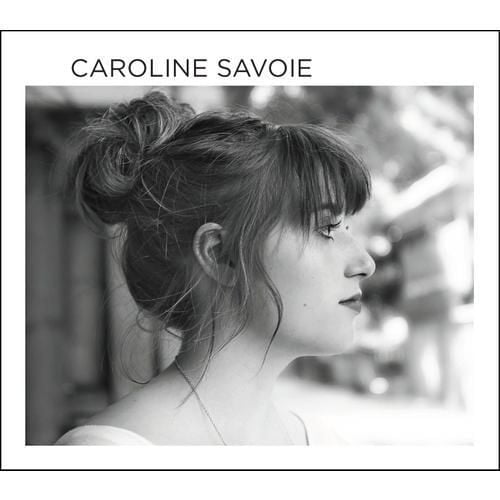 Caroline Savoie - Caroline Savoie