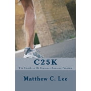 C25K : The Couch to 5K Beginner Running Program