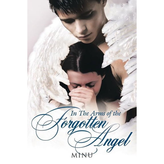 In The Arms Of The Forgotten Angel