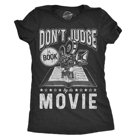 Womens Don’t Judge A Book By Its Movie Tshirt Funny Sarcastic Tee For