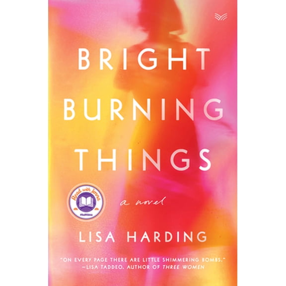 Pre-Owned Bright Burning Things (Hardcover) 0063097141 9780063097148