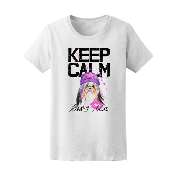 Cute Dog Keep Calm And Kiss Me Tee Women's -Image by Shutterstock