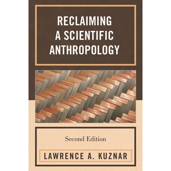 Reclaiming a Scientific Anthropology, (Paperback)