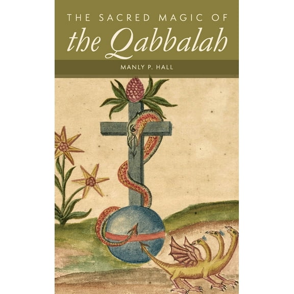 The Sacred Magic of the Qabbalah, (Hardcover)