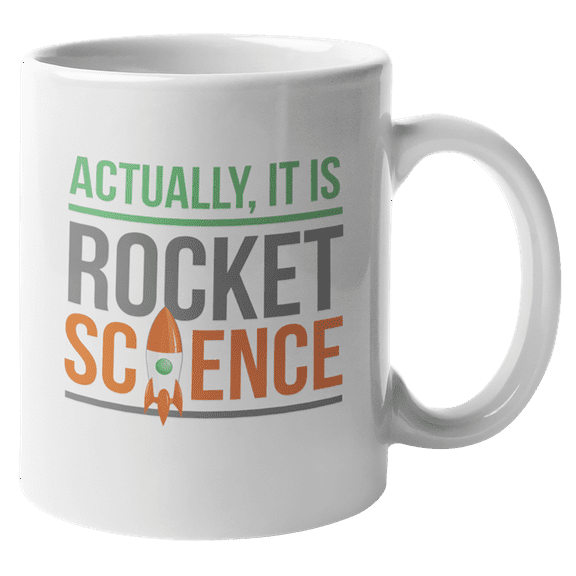 Actually, It Is Rocket Science Coffee & Tea Gift Mug (11oz)
