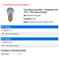 thumbnail image 2 of Turn Signal Light Bulb - Compatible with 1979 - 1993 Honda Prelude 1980 1981 1982 1983 1984 1985 1986 1987 1988 1989 1990 1991 1992, 2 of 2