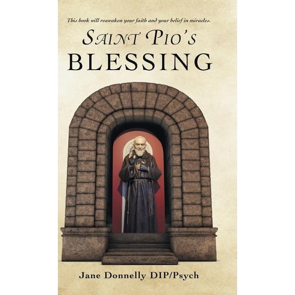 Saint Pio's Blessing, (Hardcover)
