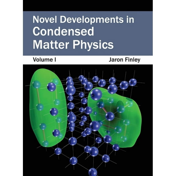Novel Developments in Condensed Matter Physics: Volume I, (Hardcover)