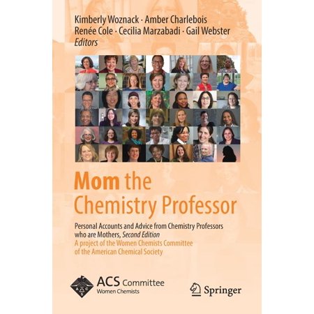 ISBN 9783319789712 product image for Mom the Chemistry Professor : Personal Accounts and Advice from Chemistry Profes | upcitemdb.com