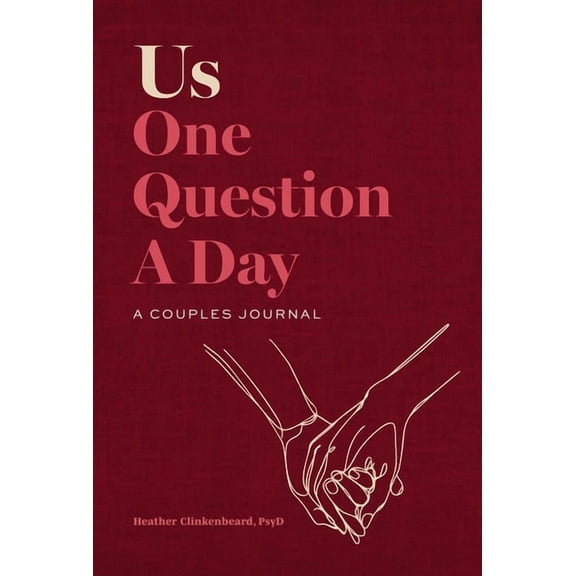 Us: One Question a Day--A Couples Journal, (Hardcover)