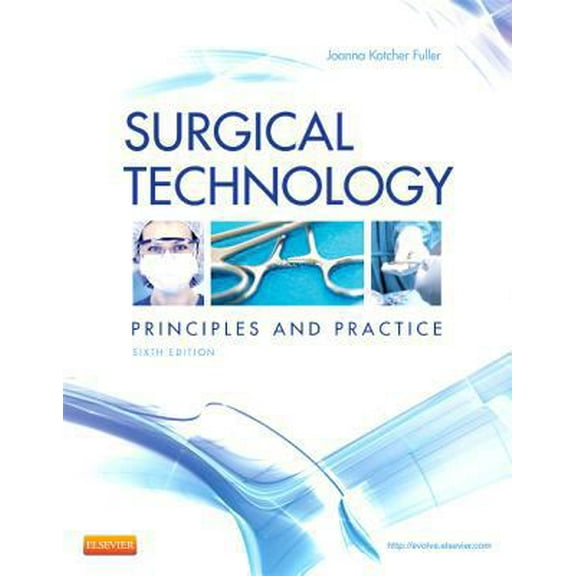 Pre-Owned Surgical Technology: Principles and Practice (Hardcover) 1455725064 9781455725069