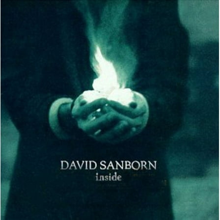 David Sanborn - Inside - Music & Performance - CD