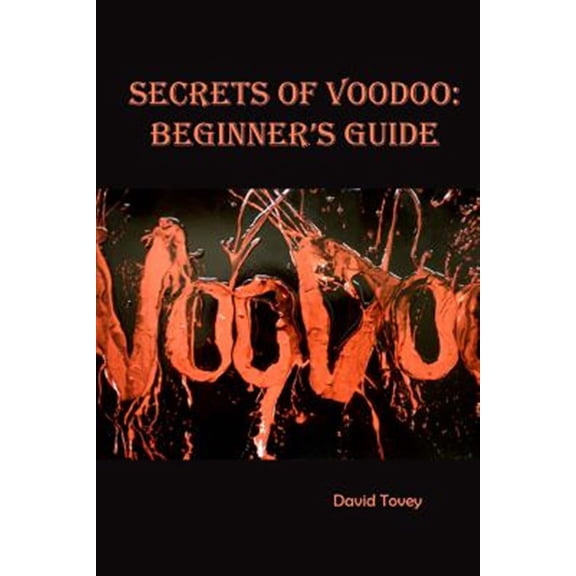 Pre-Owned Secrets of Voodoo : Beginner's Guide