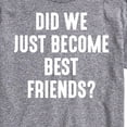 thumbnail image 3 of Instant Message - Did We Just Become Best Friends - Men's Short Sleeve Graphic T-Shirt, 3 of 6