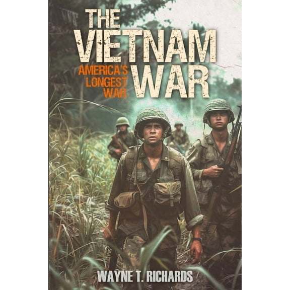 The Vietnam War: America's Longest War, (Paperback)