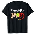 thumbnail image 1 of AALJY Pom-A-Poo Mom T-shirt Mothers Day Pet Gift, 1 of 5