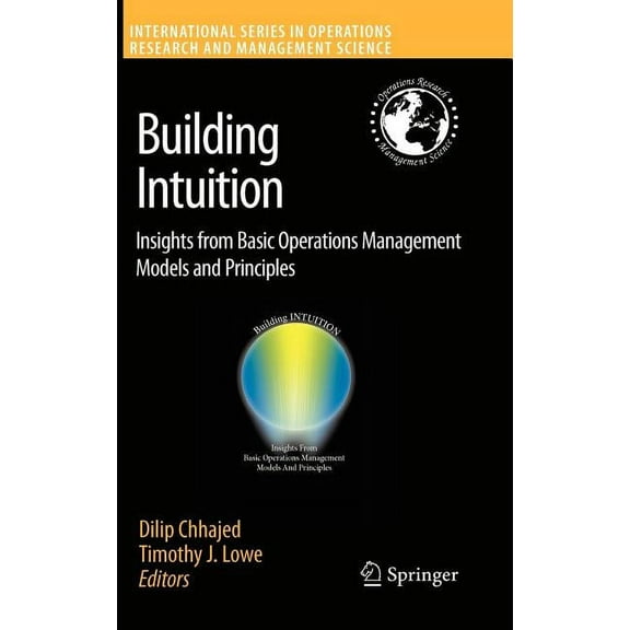 International Operations Research & Mana Building Intuition: Insights from Basic Operations Management Models and Principles, Book 115, (Hardcover)