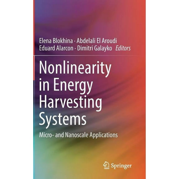 Nonlinearity in Energy Harvesting Systems: Micro- And Nanoscale Applications, (Hardcover)