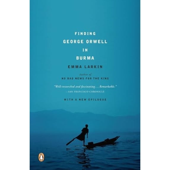 Pre-Owned Finding George Orwell in Burma (Paperback) 0143037110 9780143037118