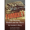 thumbnail image 1 of Pre-Owned Fumble : The Browns, Modell, & the Move (Hardcover) 0936760117 9780936760117, 1 of 1
