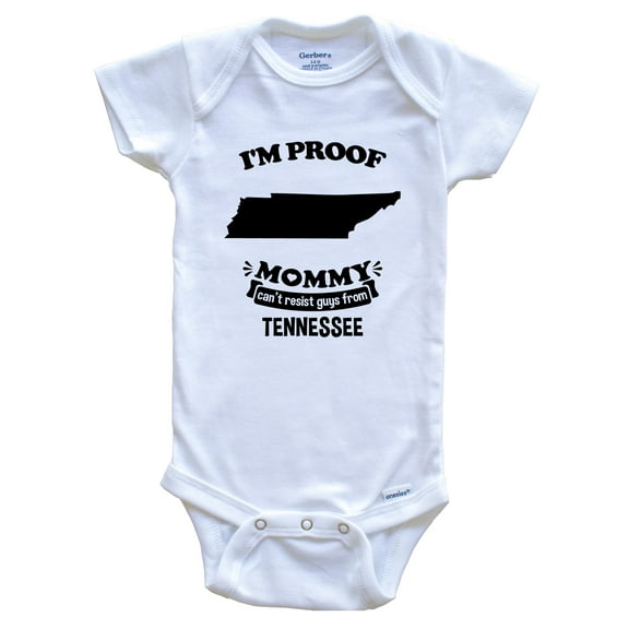 I'm Proof Mommy Can't Resist Guys from Tennessee Funny Baby Bodysuit, 0-3 months white