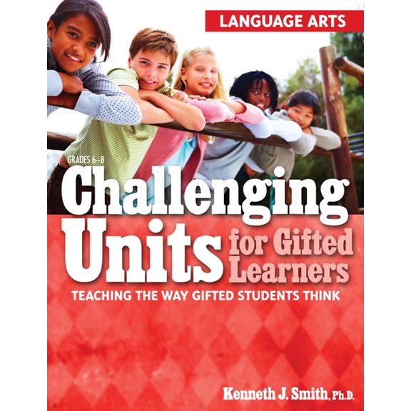 Challenging Units for Gifted Learners: Language Arts