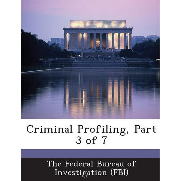 Criminal Profiling, Part 3 of 7 (Paperback)