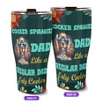 thumbnail image 2 of Cocker Spaniel Dad Like a Regular Dad Only Cooler Happy Father's Day 30oz Stainless Steel Tumbler Insulated Cup with Lid Cockers Dog Lover Gifts - 02007, 2 of 5