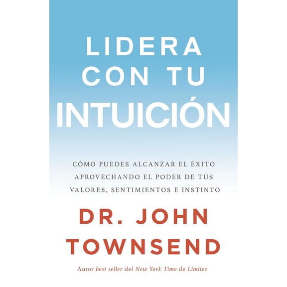 Lidera con tu intuición / Lead With Your Intuition
