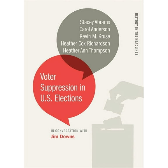 History in the Headlines Voter Suppression in U.S. Elections, (Paperback)