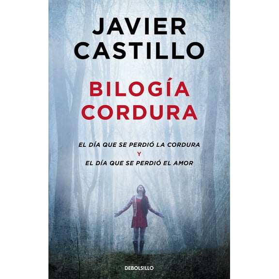 BilogÃ­a Cordura (El DÃ­a Que Se PerdiÃ³ La Cordura / El DÃ­a Que Se PerdiÃ³ El Amor) / Sanity Duology (the Day Sanity Was Lo, (Paperback)