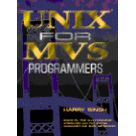 Pre-Owned Unix for MVS Programmers (Paperback) 0134429893 9780134429892
