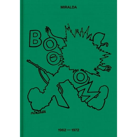 Antoni Miralda: Booom: 1962-1972, (Hardcover)