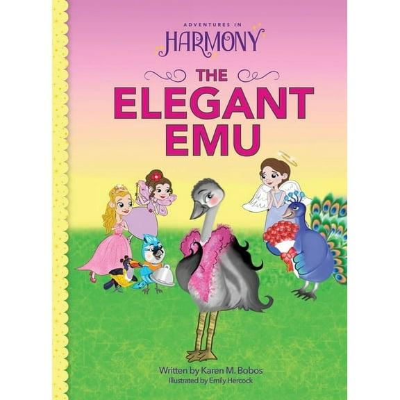 Adventures in Harmony The Elegant Emu, (Hardcover)