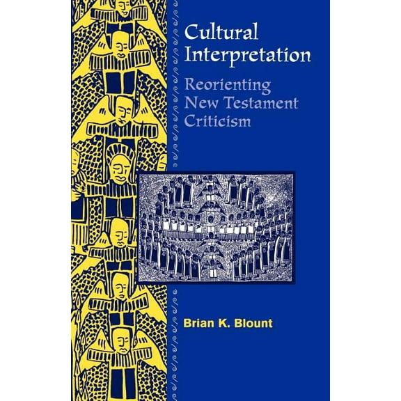 Reorienting New Testament Criticism Cultural Interpretations: Reorienting New Testament Criticism, (Paperback)