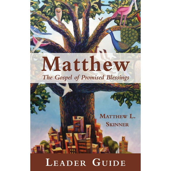 Matthew Leader Guide: The Gospel of Promised Blessings, (Paperback)