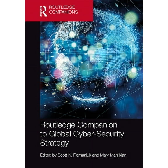 Routledge Companion to Global Cyber-Security Strategy, (Paperback)