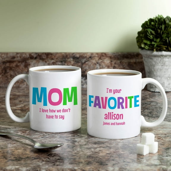 "I'm Your Favorite" Personalized Coffee Mug