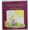 thumbnail image 1 of Pre-Owned Our Friend The Sun - (Now I Know) (Paperback) 0893756512 9780893756512, 1 of 1