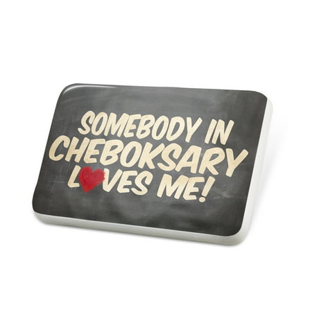 Porcelein Pin Somebody in Cheboksary Loves me, Russia Lapel Badge – NEONBLOND