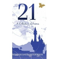 21: A Collection of Poems, (Hardcover)