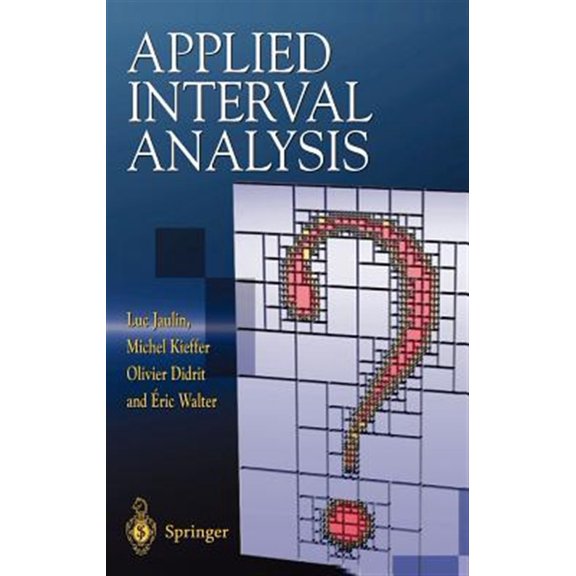 Pre-Owned Applied Interval Analysis: With Examples in Parameter and State Estimation, Robust Control and Robotics (Hardcover)