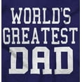thumbnail image 2 of Father's Day World's Greatest Dad Men's Crewneck Sweatshirt Brisco Brands M, 2 of 6