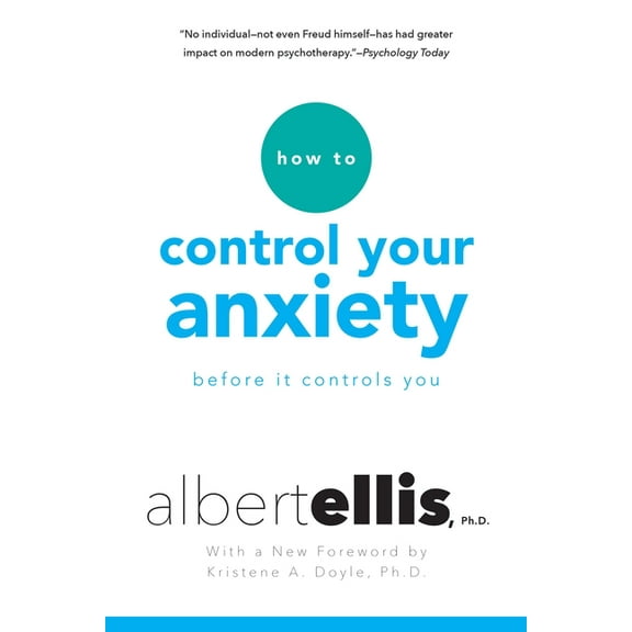 How to Control Your Anxiety Before It Controls You, (Paperback)