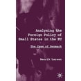 thumbnail image 1 of Pre-Owned Analysing the Foreign Policy of Small States in the EU: The Case of Denmark, (Hardcover), 1 of 1