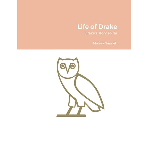 Life of Drake: Drake's story so far, (Paperback)