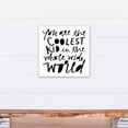 thumbnail image 4 of Creative Products You Are The Coolest Kid in the World 16x16 Canvas Wall Art, 4 of 5